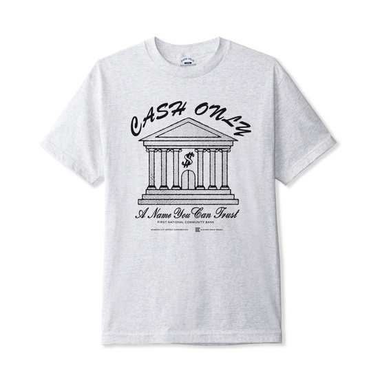 Cash Only Bank Tee ash